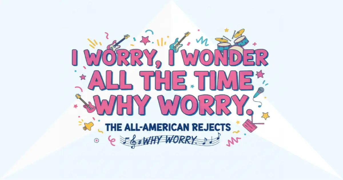 Why Worry
